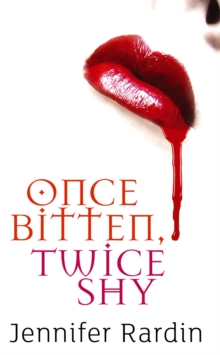 Once Bitten, Twice Shy : Book One of the Jaz Parks Series