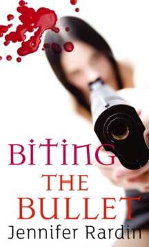 Biting The Bullet : Book three in the Jaz Parks sequence