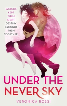 Under The Never Sky : Number 1 in series