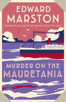 Murder on the Mauretania : A captivating Edwardian mystery
