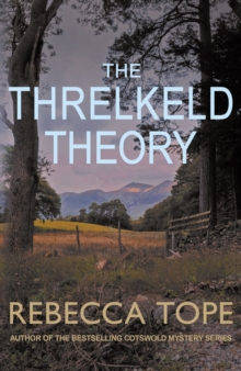 The Threlkeld Theory : The gripping English cosy crime series
