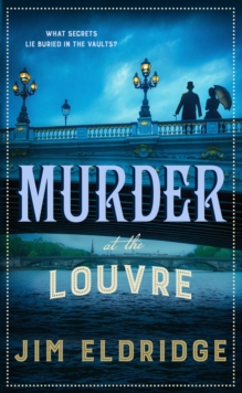 Murder at the Louvre : The captivating historical whodunnit set in Victorian Paris