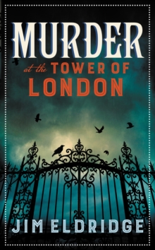 Murder at the Tower of London : The thrilling historical whodunnit