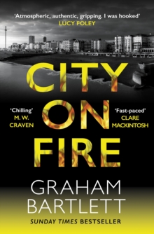 City on Fire : From the top ten bestselling author