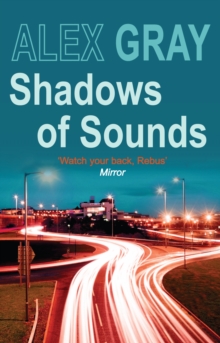 Shadows of Sounds : The compelling Glasgow crime series