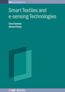 Smart Textiles and e-sensing Technologies