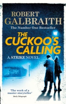 The Cuckoo's Calling : Cormoran Strike Book 1