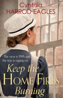 Keep the Home Fires Burning : War at Home, 1915