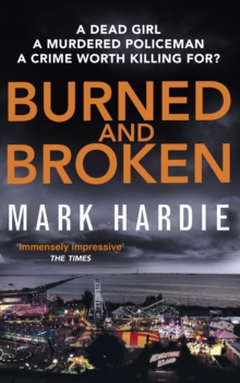 Burned and Broken : A gripping detective mystery you won't be able to put down