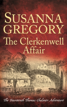 The Clerkenwell Affair : The Fourteenth Thomas Chaloner Adventure