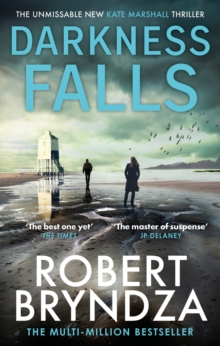Darkness Falls : The unmissable new thriller in the pulse-pounding Kate Marshall series