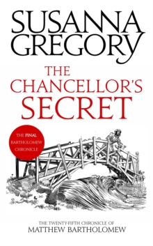 The Chancellor's Secret : The Twenty-Fifth Chronicle of Matthew Bartholomew