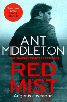 Red Mist : The ultra-authentic and gripping action thriller
