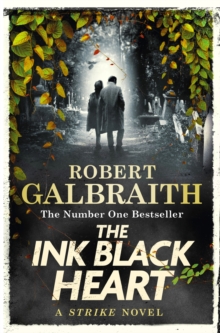 The Ink Black Heart : The Number One international bestseller (Strike 6)
