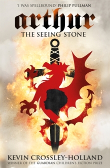 Arthur: The Seeing Stone : Book 1