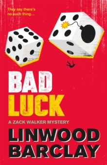 Bad Luck : A Zack Walker Mystery #3