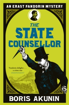The State Counsellor : Erast Fandorin 6