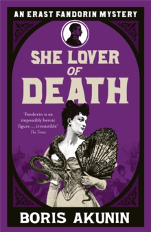 She Lover Of Death : Erast Fandorin 8