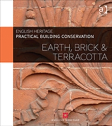 Practical Building Conservation: Earth, Brick and Terracotta