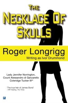 The Necklace Of Skulls : (Writing as Ivor Drummond)
