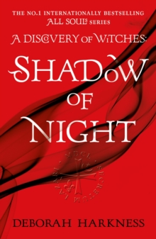 Shadow of Night : the book behind Season 2 of major Sky TV series A Discovery of Witches (All Souls 2)