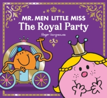 Mr Men Little Miss The Royal Party