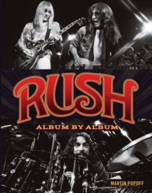 Rush : Album by Album