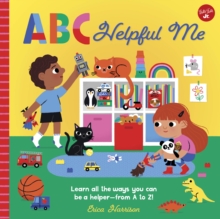 ABC for Me: ABC Helpful Me : Learn all the ways you can be a helper--from A to Z! Volume 13