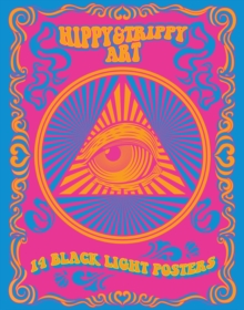 Hippy & Trippy Art : 14 Black Light Posters