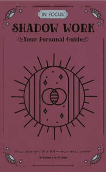 In Focus Shadow Work : Your Personal Guide