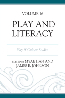 Play and Literacy : Play & Culture Studies