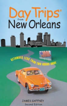 Day Trips(R) from New Orleans