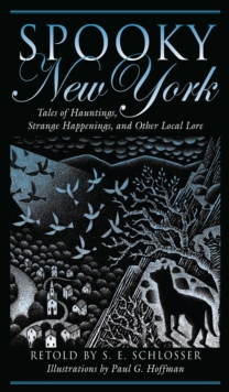 Spooky New York : Tales of Hauntings, Strange Happenings, and Other Local Lore