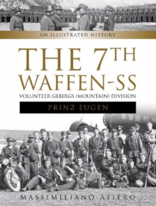 The 7th Waffen- SS Volunteer Gebirgs (Mountain) Division 