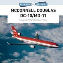 McDonnell Douglas DC-10/MD-11 : A Legends of Flight Illustrated History