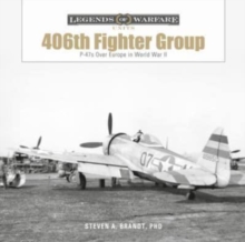 The 406th Fighter Group : P-47s over Europe in World War II