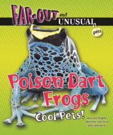 Poison Dart Frogs : Cool Pets!