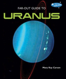 Far-Out Guide to Uranus