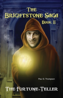The Fortune-Teller : Book II of The Brightstone Saga