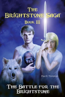 The Battle for the Brightstone : Book III of The Brightstone Saga