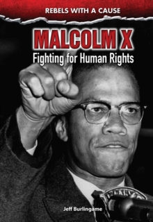 Malcolm X : Fighting for Human Rights