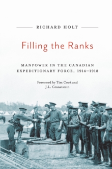 Filling the Ranks : Manpower in the Canadian Expeditionary Force, 1914-1918