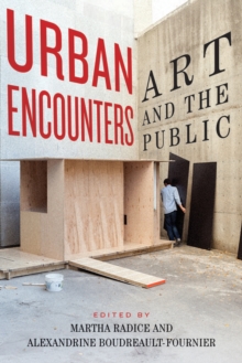 Urban Encounters : Art and the Public
