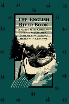 English River Book : A North West Company Journal and Account Book of 1786