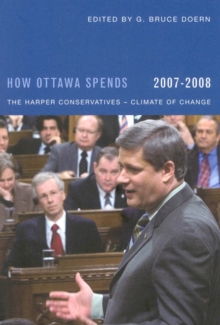 How Ottawa Spends, 2007-2008 : The Harper Conservatives - Climate of Change