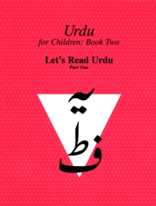 Urdu for Children, Book II, Let's Read Urdu, Part One : Let's Read Urdu, Part I