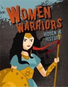 Women Warriors Hidden in History
