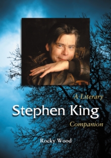Stephen King : A Literary Companion