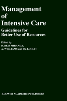 Management of Intensive Care : Guidelines for Better Use of Resources