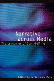 Narrative across Media : The Languages of Storytelling